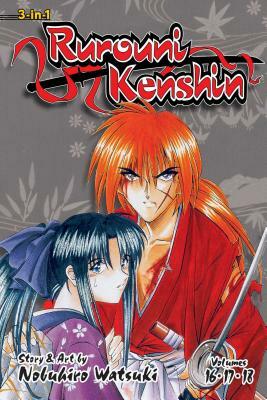 Rurouni Kenshin (3-In-1 Edition), Vol. 6, Volume 6: Includes Vols. 16, 17 & 18 by Nobuhiro Watsuki