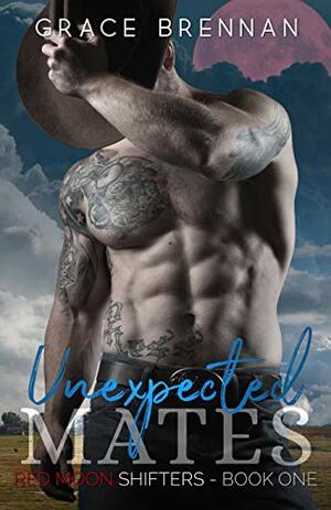 Unexpected Mates by Grace Brennan