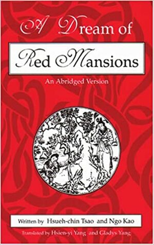 A Dream of Red Mansions: An Abridged Version by Cao Xueqin