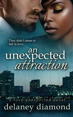 An Unexpected Attraction by Delaney Diamond