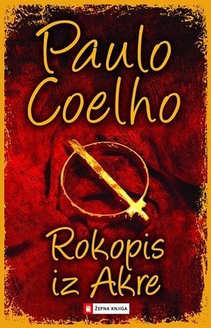 Rokopis iz Akre by Paulo Coelho