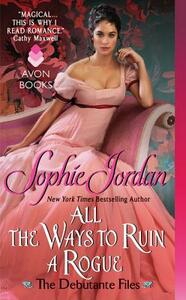 All the Ways to Ruin a Rogue by Sophie Jordan