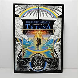 The Legend of Te Tuna by Richard Adams