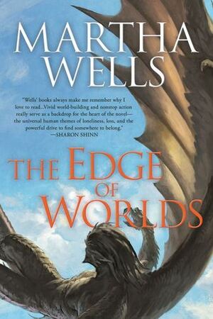 The Edge of Worlds by Martha Wells