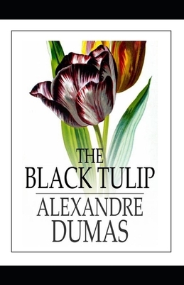 The Black Tulip Illustrated by Alexandre Dumas