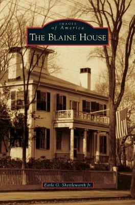Blaine House by Earle G. Shettleworth