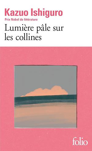 Lumière pâle sur les collines by Kazuo Ishiguro