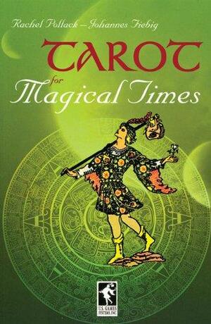 Tarot for Magical Times by Rachel Pollack