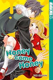 Honey come Honey, #6 by Yuki Shiraishi