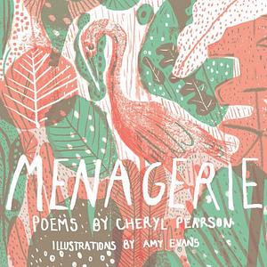Menagerie by Cheryl Pearson