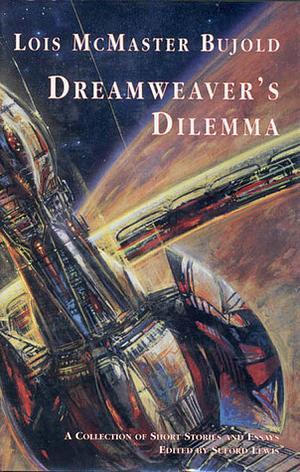 Dreamweaver's Dilemma by Lois McMaster Bujold