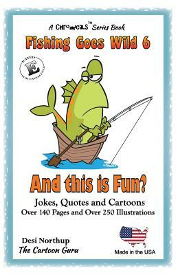 And This is Fun?: Jokes and Cartoon in Black & White by Desi Northup