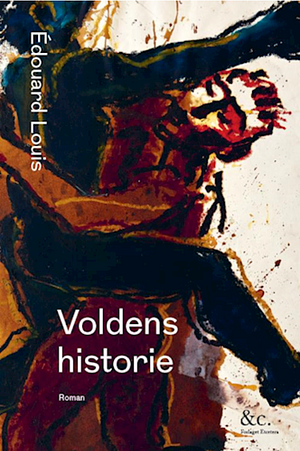 Voldens historie by Édouard Louis