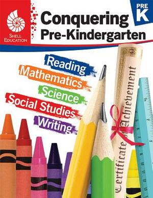 Conquering Pre-Kindergarten by Emily R. Smith