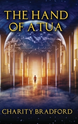The Hand of Atua by Charity Bradford
