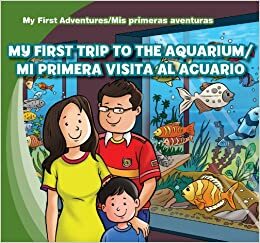 My First Trip to the Aquarium/Mi Primera Visita al Acuario by Katie Kawa