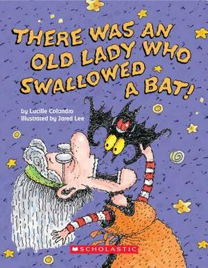 There Was an Old Lady Who Swallowed a Bat! (a Board Book) by Lucille Colandro