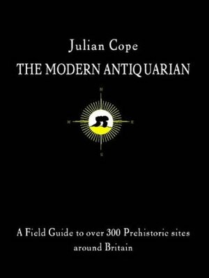 The Modern Antiquarian by Julian Cope