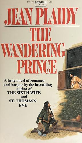 The Wandering Prince by Jean Plaidy