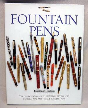 Fountain Pens by Jonathan Steinberg