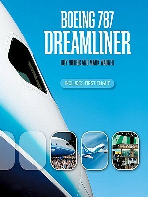 Boeing 787 Dreamliner by Guy Norris, Mark R. Wagner