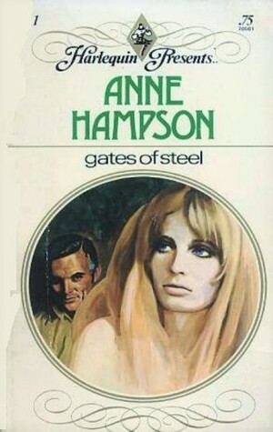 Gates of Steel by Anne Hampson