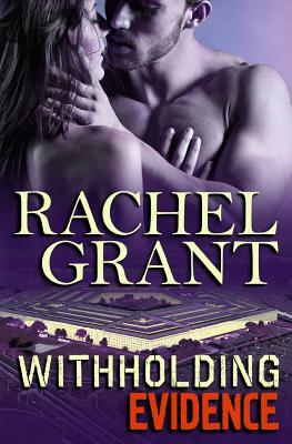 Withholding Evidence by Rachel Grant