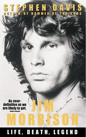 Jim Morrison: Life, Death, Legend by Jim Morrison, Danny Sugerman