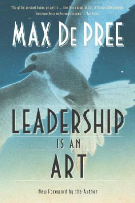 Leadership Is an Art by Max DePree