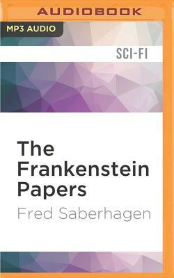 The Frankenstein Papers by Fred Saberhagen