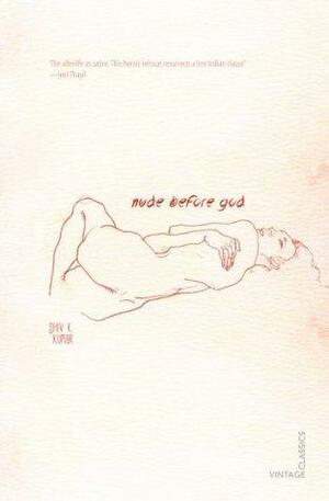 Nude before God by Shiv K. Kumar