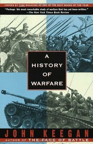 A History of Warfare by John Keegan