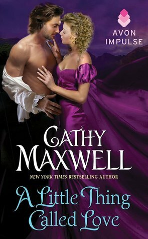 A Little Thing Called Love by Cathy Maxwell