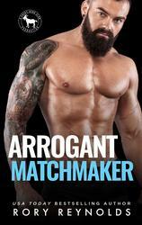 Arrogant Matchmaker by Rory Reynolds