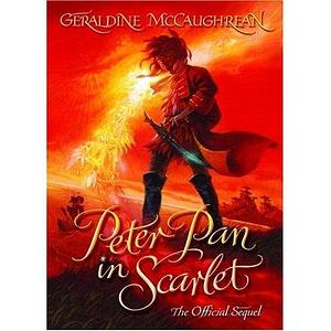 Peter Pan in Scarlet by Geraldine McCaughrean