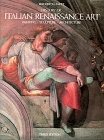 History of Italian Renaissance Art: Painting, Sculpture, Architecture by David G. Wilkins, Frederick Hartt