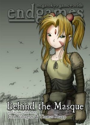 Behind the Masque -A Megatokyo Endgames short story by Fred Gallagher, Thomas Knapp