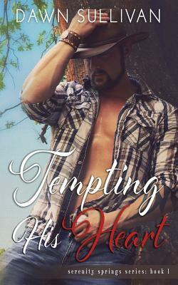 Tempting His Heart by Dawn Sullivan