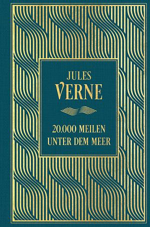 20.000 Meilen unter dem Meer: Mit den Illustrationen der Originalausgabe: Leinen mit Goldprägung by Jules Verne