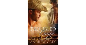 A Troubled Range by Andrew Grey