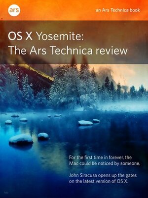 OS X 10.10 Yosemite: The Ars Technica Review by John Siracusa