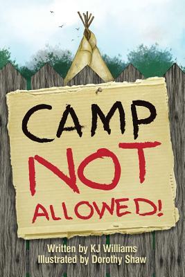 Camp Not Allowed by K. J. Williams