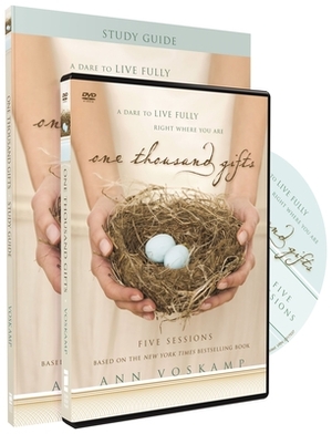 One Thousand Gifts Study Guide with DVD: A Dare to Live Fully Right Where You Are by Ann Voskamp