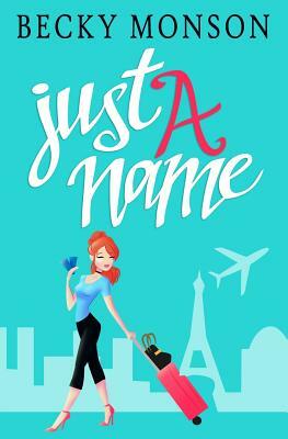 Just a Name by Becky Monson