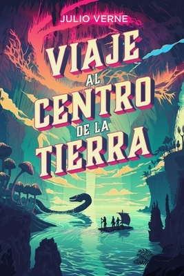 viaje al centro de la tierra by Jules Verne