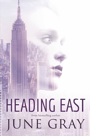 Heading East by June Gray