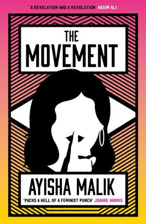 The Movement by Ayisha Malik