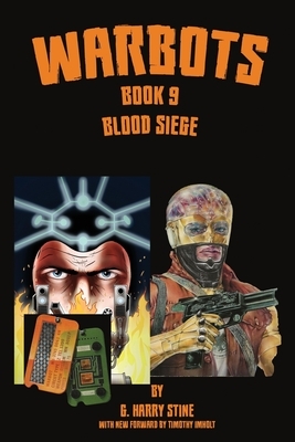 Warbots: #9 Blood Siege by G. Harry Stine