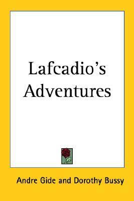 Lafcadio's Adventures by Dorothy Bussy, André Gide