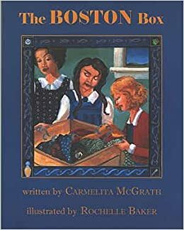 The Boston Box by Carmelita McGrath